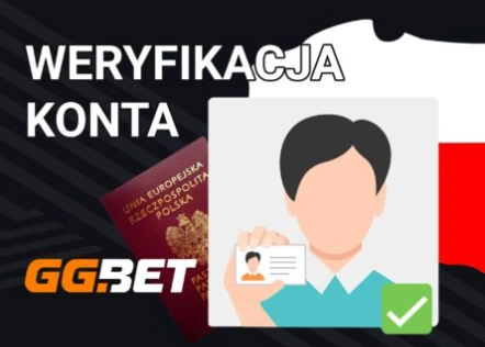 Jak zweryfikować konto w GGBet?